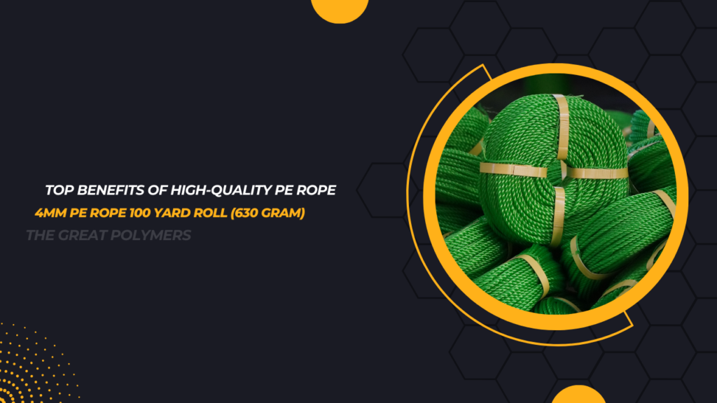 Top Benefits of High-Quality Pe Rope